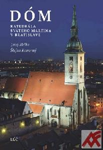 Dóm. Katedrála sv. Martina v Bratislave